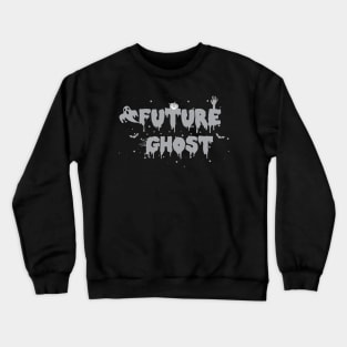 Future Ghost Spooky Season Crewneck Sweatshirt